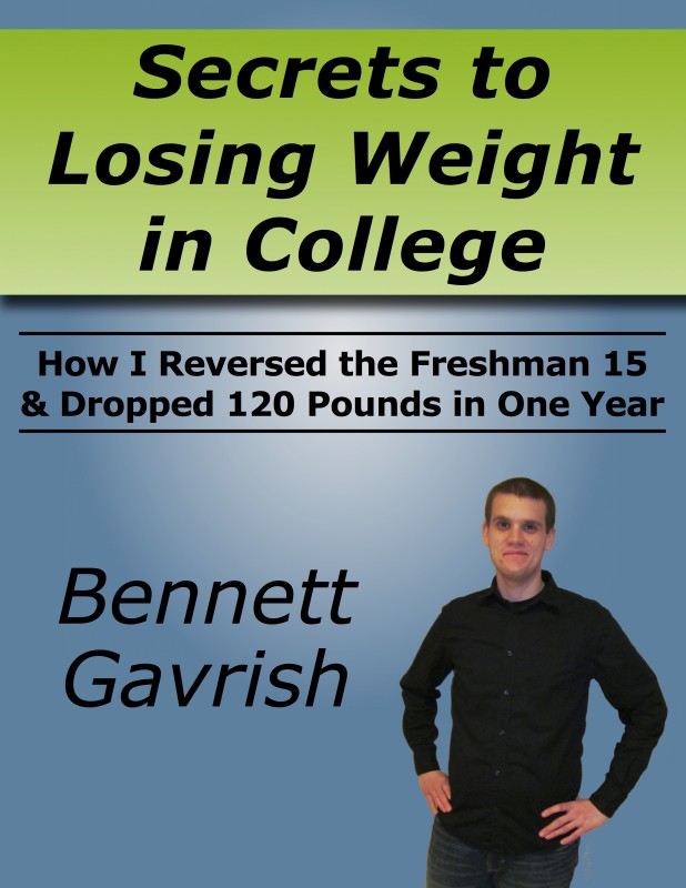 Secrets to Losing Weight in College – Exclusive Interview With Author Bennett Gavrish