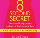 The 8-Second Secret – Exclusive Interview With Author Dr. Gail Trapp